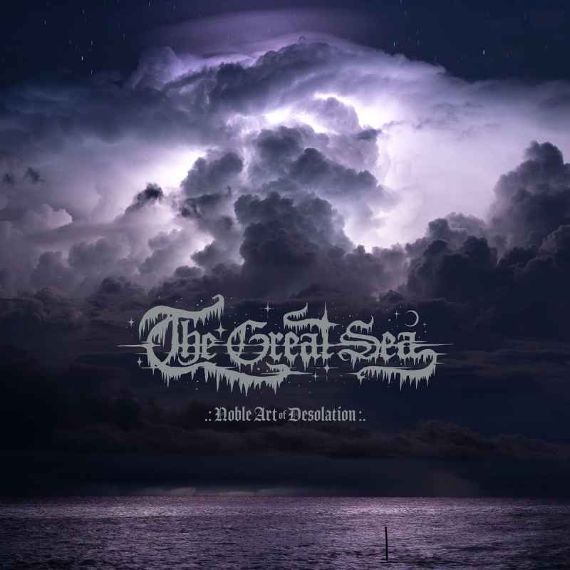 THE GREAT SEA - Noble Art of Desolation DIGI